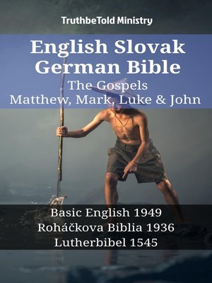 cover image of English Slovak German Bible--The Gospels--Matthew, Mark, Luke & John